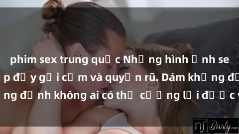 phim sex trung quốc Những hình ảnh sex gái Việt xinh đẹp đầy gợi cảm và quyến rũ. Dám khẳng định không ai có thể cưỡng lại được vẻ đẹp của họ.