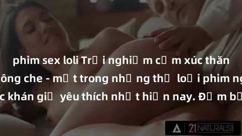 phim sex loli Trải nghiệm cảm xúc thăng hoa với jav SM không che - một trong những thể loại phim người lớn được khán giả yêu thích nhất hiện nay. Đảm bảo đem lại sự hấp dẫn, kích thích tối đa cho ngườ