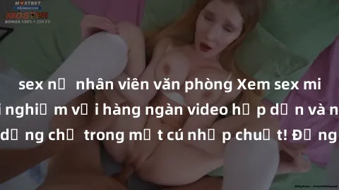 sex nữ nhân viên văn phòng Xem sex miễn phí: Cùng trải nghiệm với hàng ngàn video hấp dẫn và nhiều thể loại đa dạng chỉ trong một cú nhấp chuột! Đừng bỏ lỡ cơ hội thưởng thức tuyệt vời này ngay hôm na